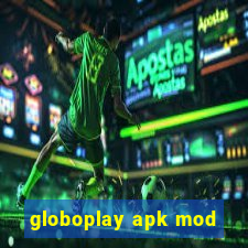 globoplay apk mod