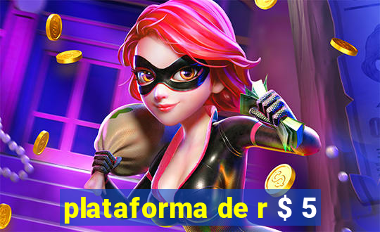 plataforma de r $ 5