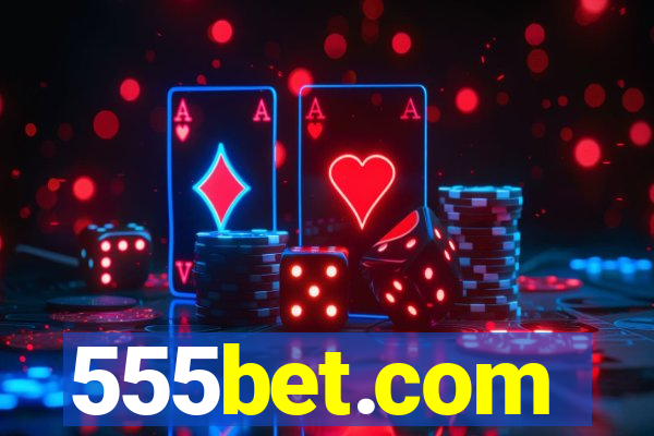 555bet.com