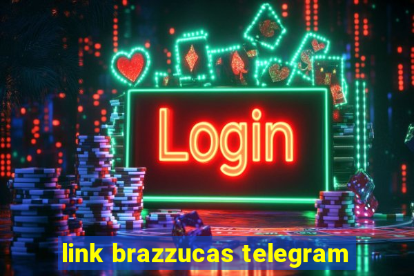 link brazzucas telegram