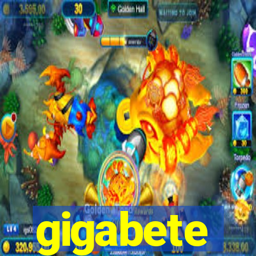 gigabete