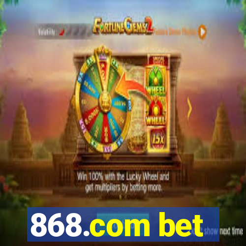 868.com bet