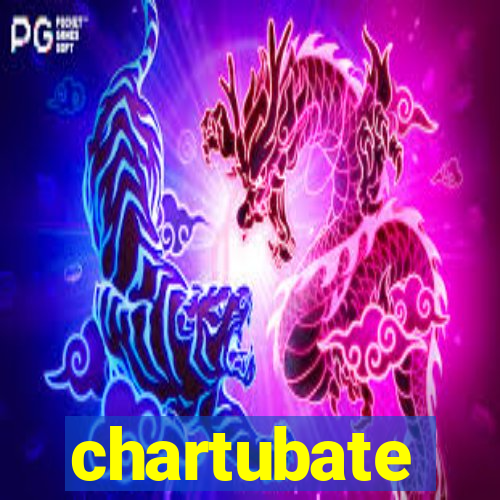 chartubate