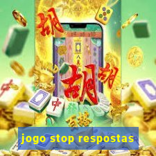 jogo stop respostas