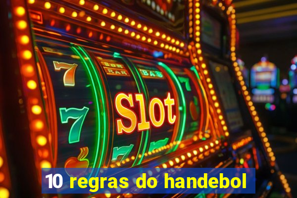 10 regras do handebol