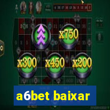 a6bet baixar