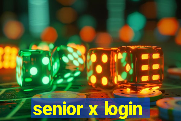 senior x login