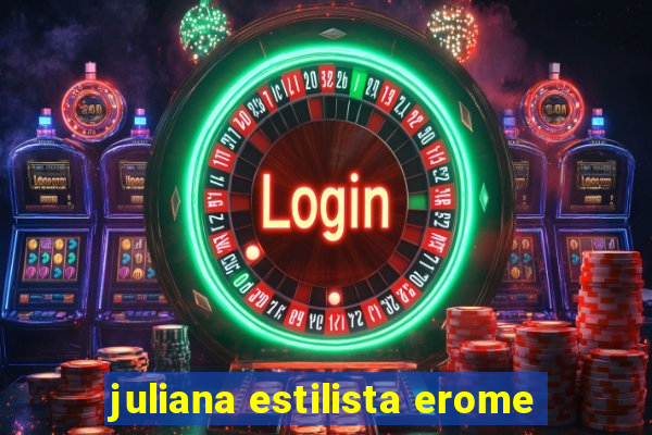 juliana estilista erome