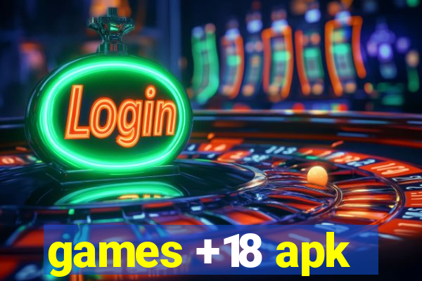 games +18 apk