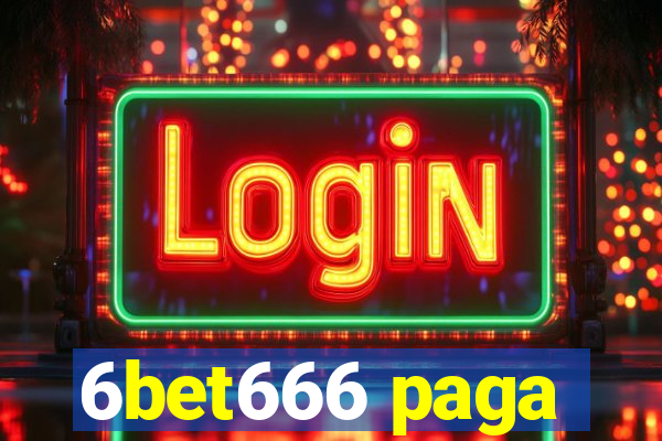 6bet666 paga