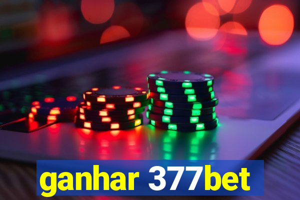 ganhar 377bet