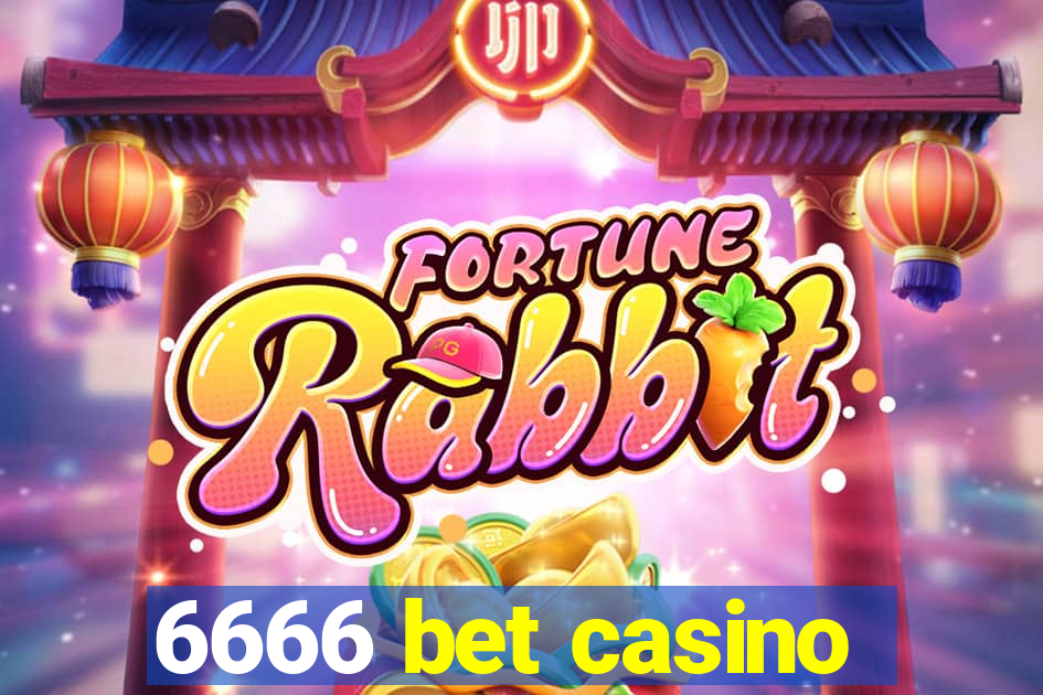 6666 bet casino