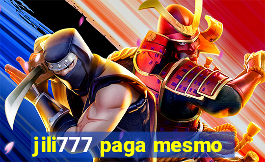 jili777 paga mesmo