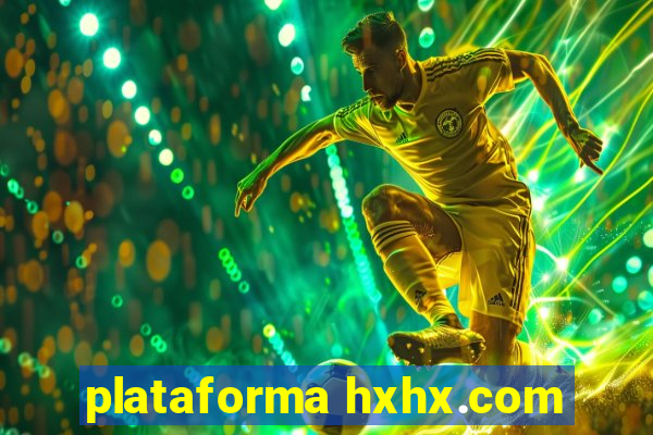 plataforma hxhx.com