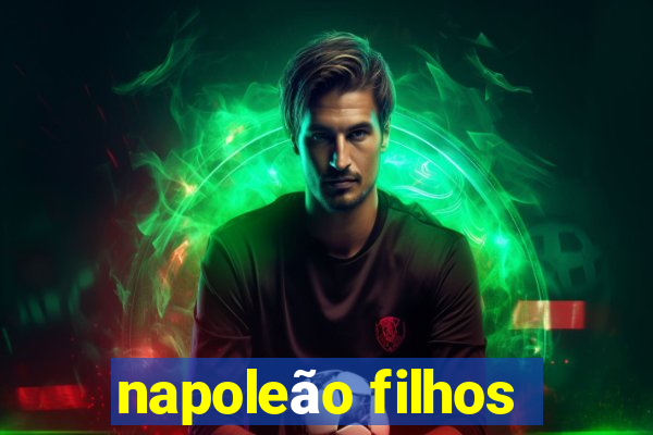 napoleão filhos