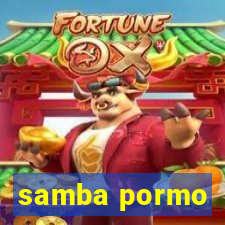 samba pormo