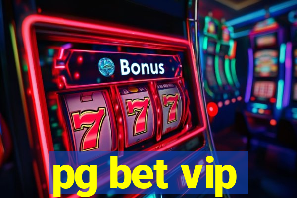 pg bet vip