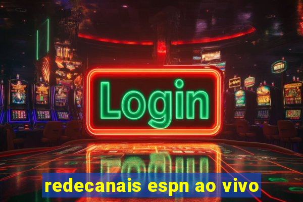 redecanais espn ao vivo