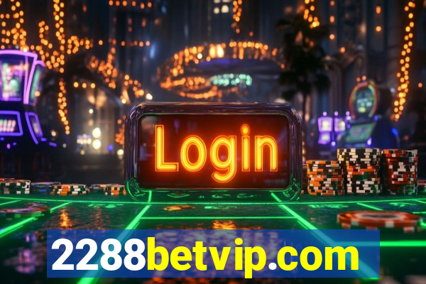 2288betvip.com