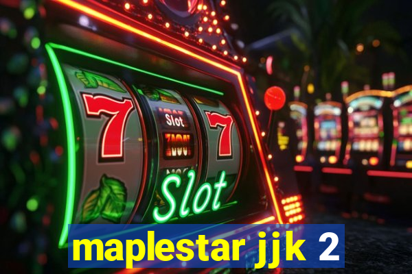 maplestar jjk 2