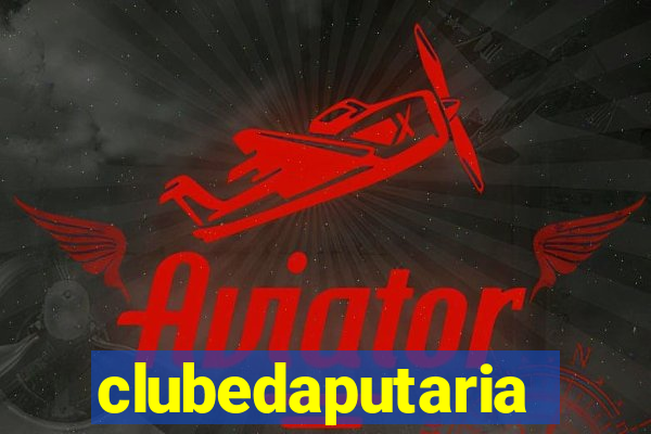 clubedaputaria