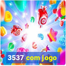 3537 com jogo