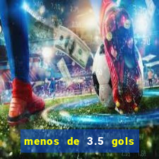 menos de 3.5 gols o que significa