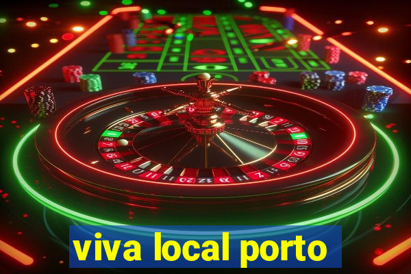 viva local porto