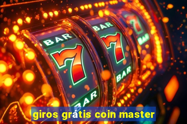 giros grátis coin master