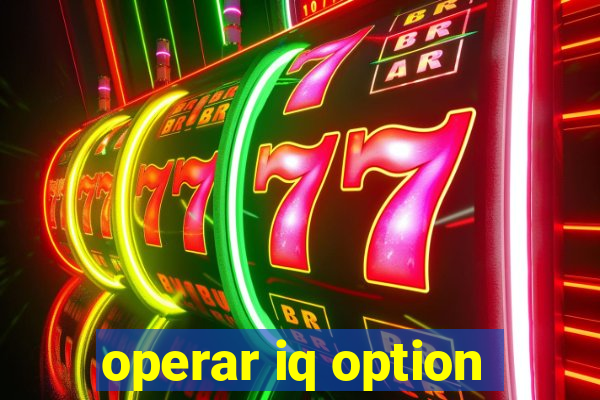 operar iq option