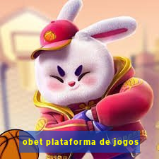 obet plataforma de jogos