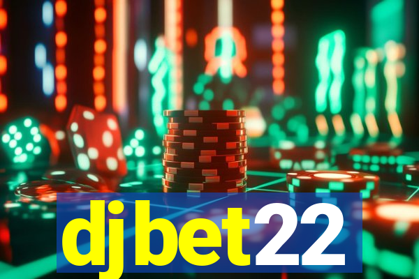 djbet22