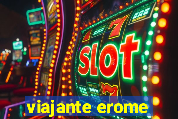 viajante erome