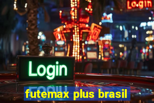 futemax plus brasil