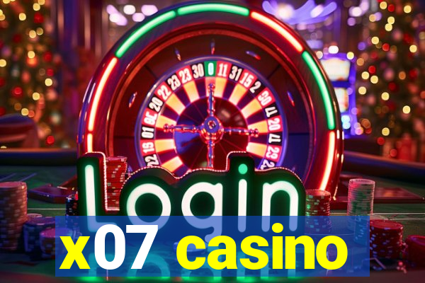 x07 casino