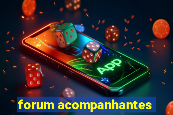 forum acompanhantes