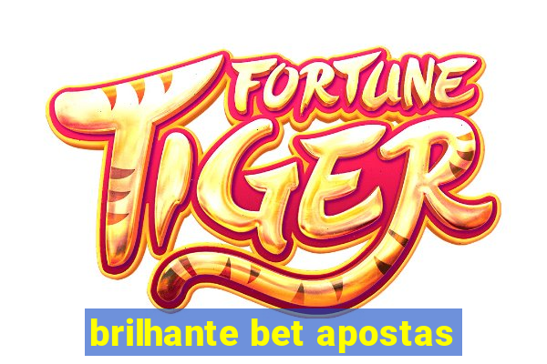 brilhante bet apostas