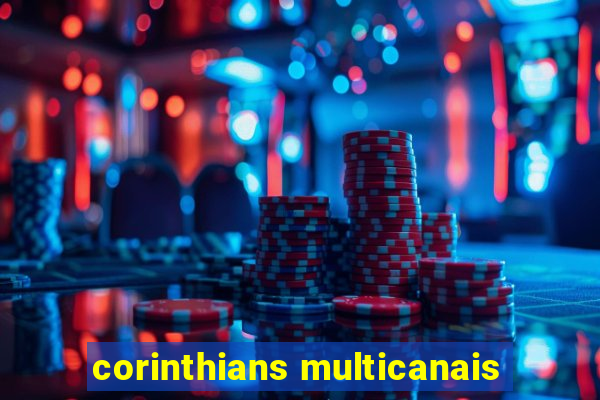 corinthians multicanais