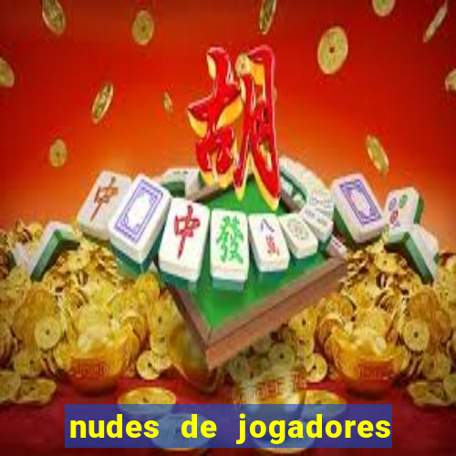 nudes de jogadores de futebol