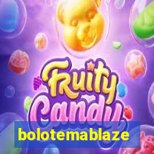 bolotemablaze