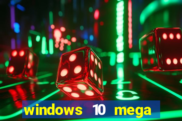 windows 10 mega lite premium download