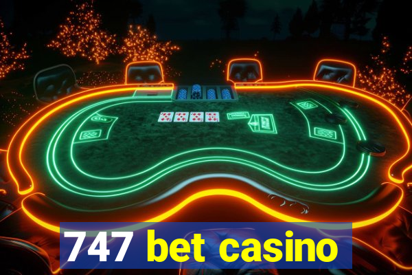 747 bet casino