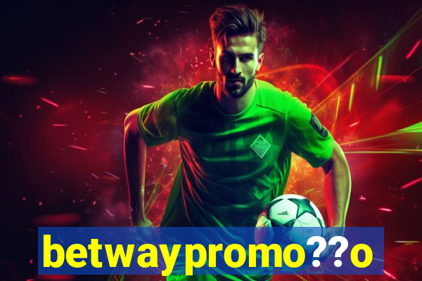 betwaypromo??o