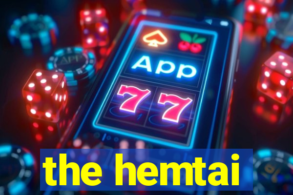 the hemtai