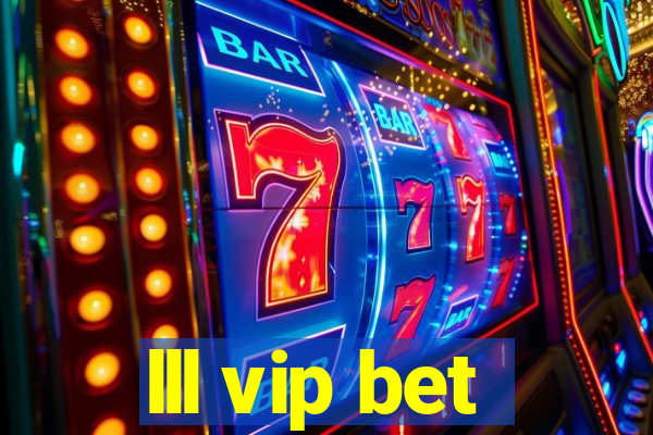 lll vip bet