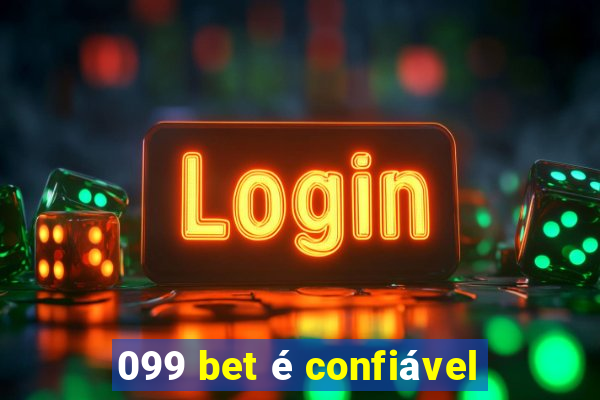 099 bet é confiável