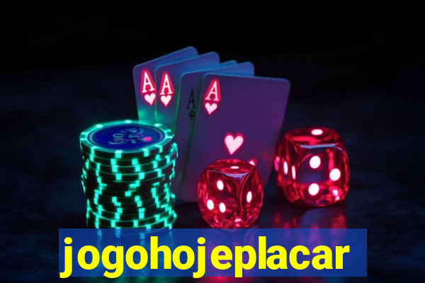 jogohojeplacar