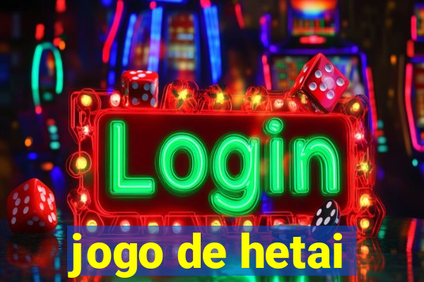 jogo de hetai