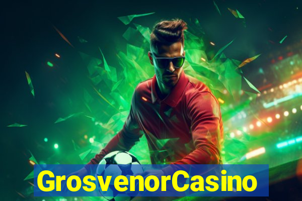 GrosvenorCasino