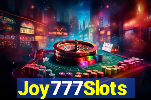 Joy777Slots